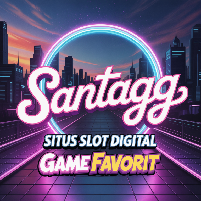 Terungkap! SANTAGG Situs Slot Digital dengan Game Favorit